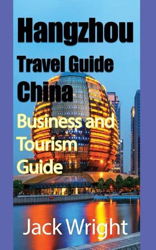 Hangzhou Travel Guide China