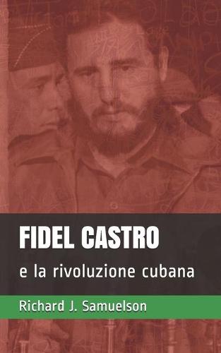 Fidel Castro e la Rivoluzione Cubana