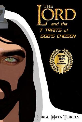 The Lord and the 7 Traits of God's Chosen