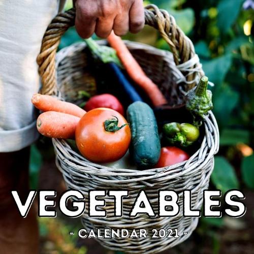 Vegetables Calendar 2021