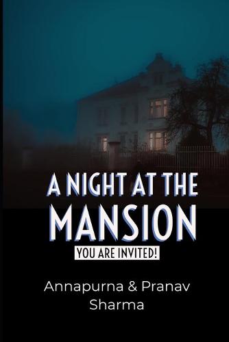 A Night at the Mansion