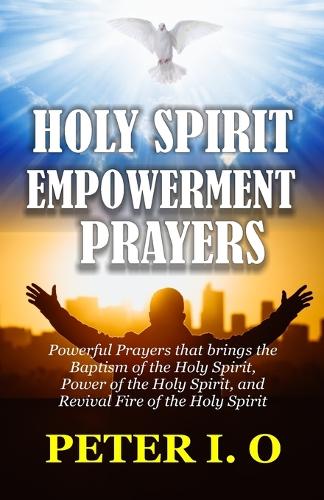 Holy Spirit Encounter Prayers