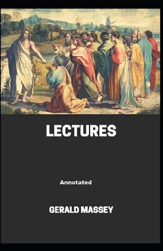 Gerald Massey's Lectures Annotated