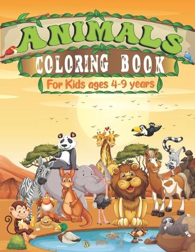 Animals Coloring Book For Kids ages 4-9 years