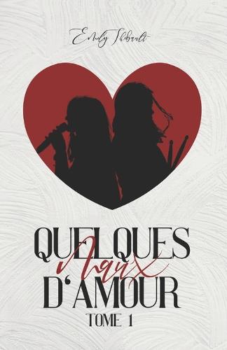 Quelques maux d'amour