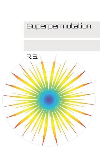 Superpermutation