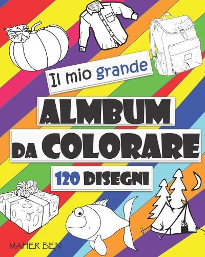 Il Mio Grande Album da Colorare
