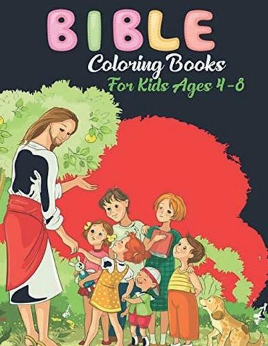 BIBLE Coloring Books for Kids Ages 4-8