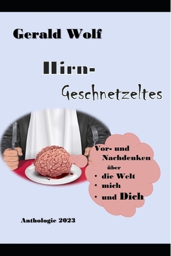 Hirn-Geschnetzeltes