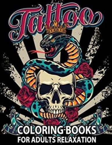 Tattoo COLORING BOOKS FOR ADULTS RELAXATION