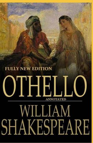 Othello Fully New Edition Annotated