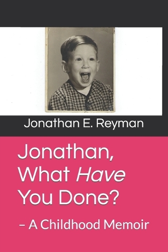 Jonathan, What Have You Done?