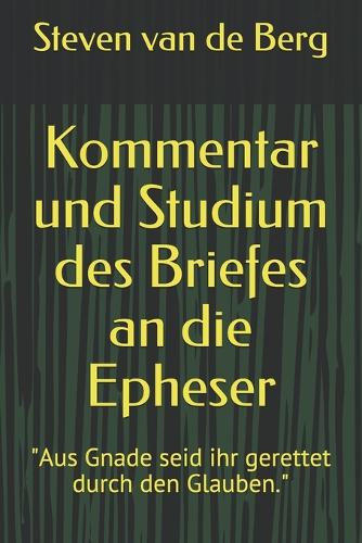 Kommentar und Studium des Briefes an die Epheser