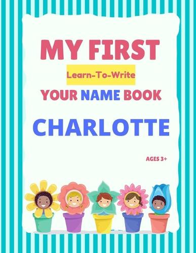 My First Learn-To-Write Your Name Book