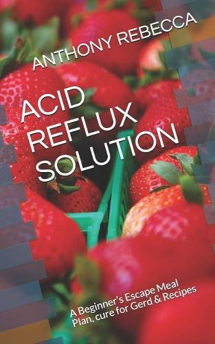 Acid Reflux Solution
