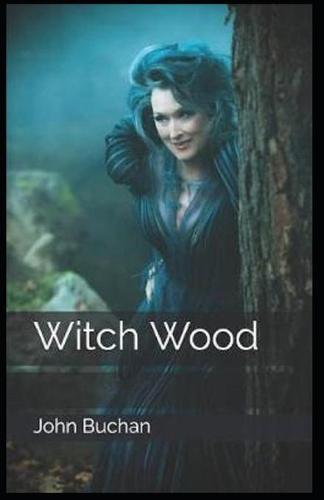Witch Wood Illustrated