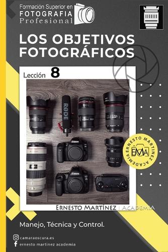Los Objetivos Fotográficos