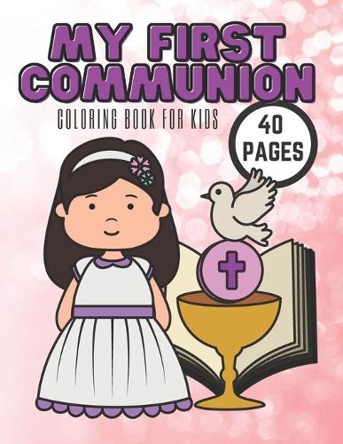 My First Communion Coloring Book For Kids