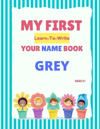 My First Learn-To-Write Your Name Book
