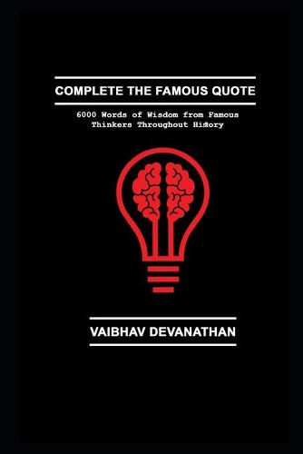 Complete the Famous Quote