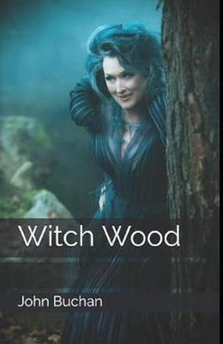 Witch Wood Illustrated