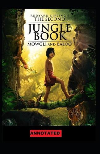 The Second Jungle Book Annotated