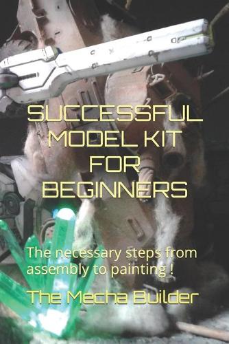 Successful Model Kit for Beginners