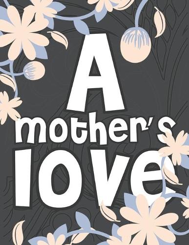 A Mother's Love