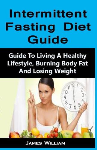 Intermittent Fasting Diet Guide 101