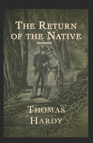 Return of the Native Annotated
