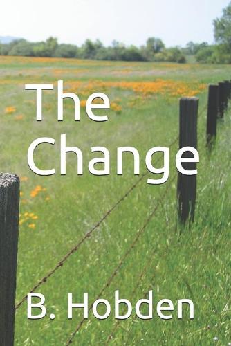 The Change