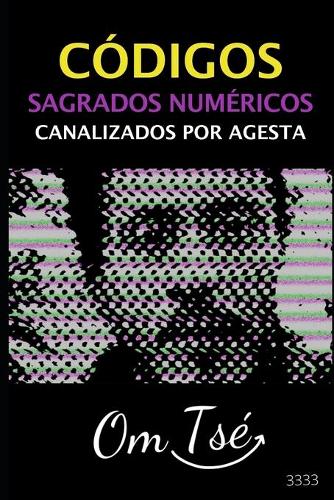 Codigos Sagrado Numericos Canalizados Por Agesta