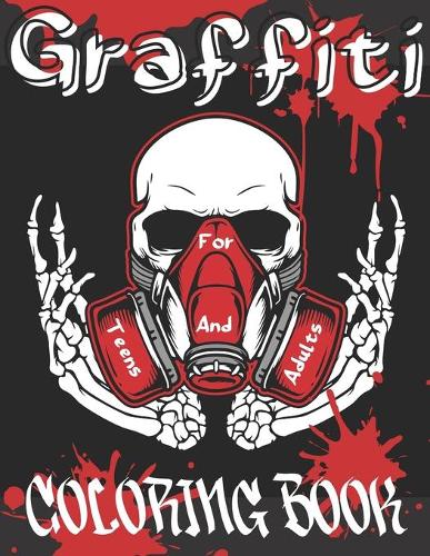 Graffiti Coloring Book For Kids and Adults