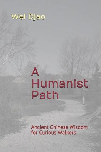 A Humanist Path