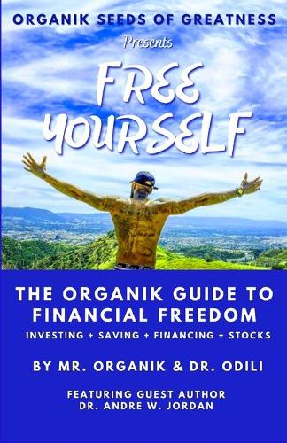 Organik Seeds of Greatness - Free Yourself