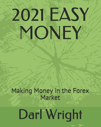 2021 Easy Money