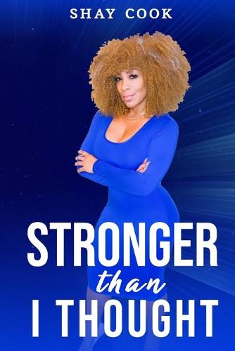 Stronger Than I Thought