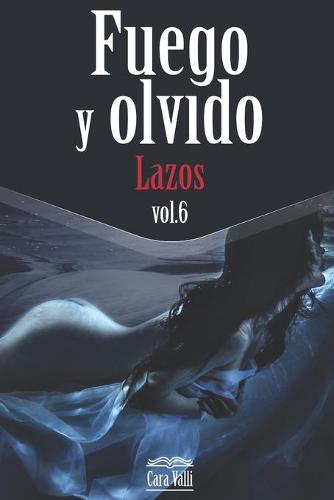 Fuego y olvido