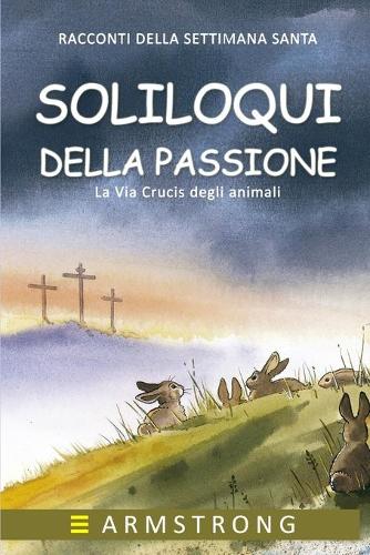 Soliloqui Della Passione