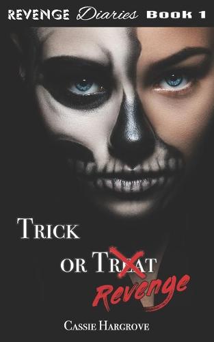Trick or Revenge (A Dark Standalone Reverse Harem)