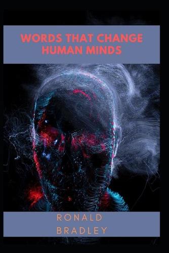 Words That Change Human Minds