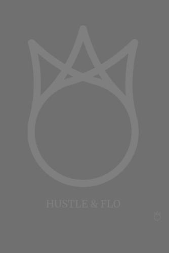 Hustle & Flo