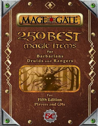 250 Best Magic Items for Barbarians, Druids, and Rangers