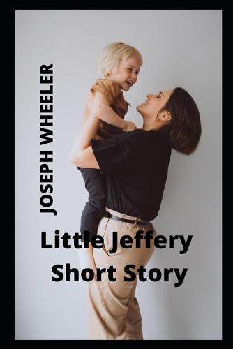 Little Jeffery Short Story