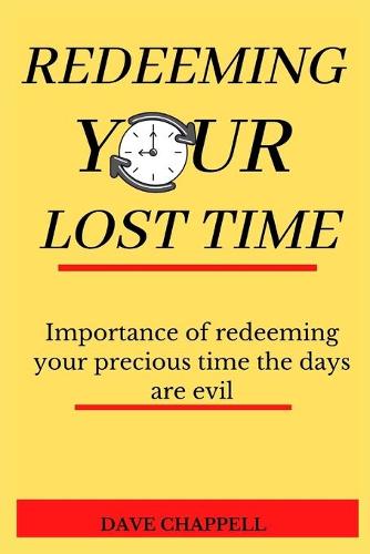 Redeeming Your Lost Time