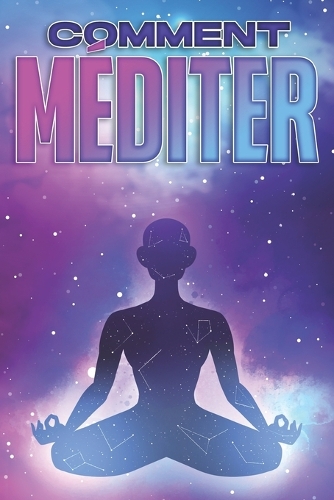 Comment Méditer