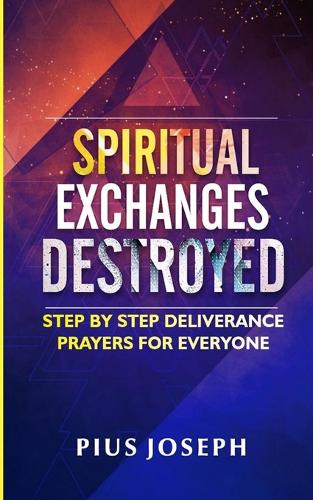 Spiritual Exchanges Destroyed