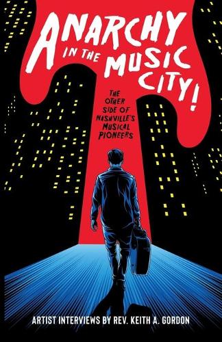 Anarchy In The Music City!
