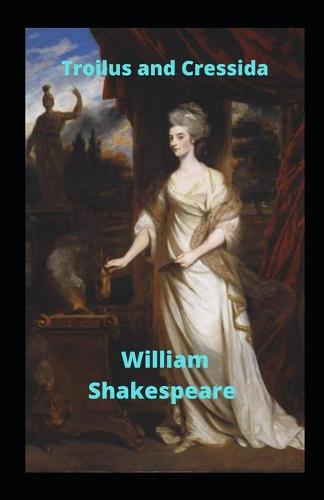 Troilus and Cressida Annotated