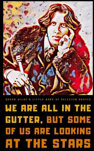 Oscar Wilde's Little Book of Selected Quotes